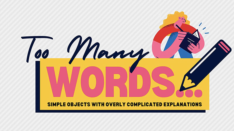 Too Many Words